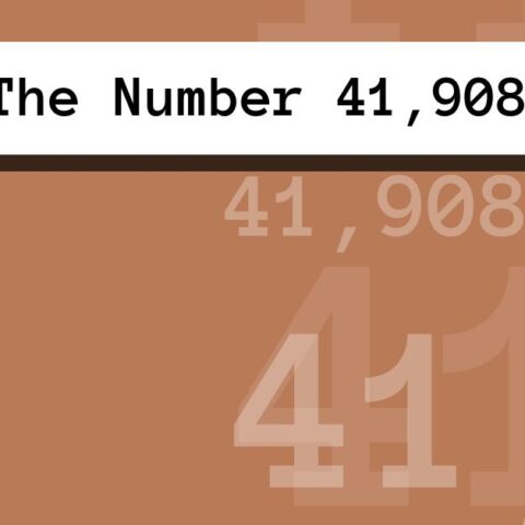 About The Number 41,908
