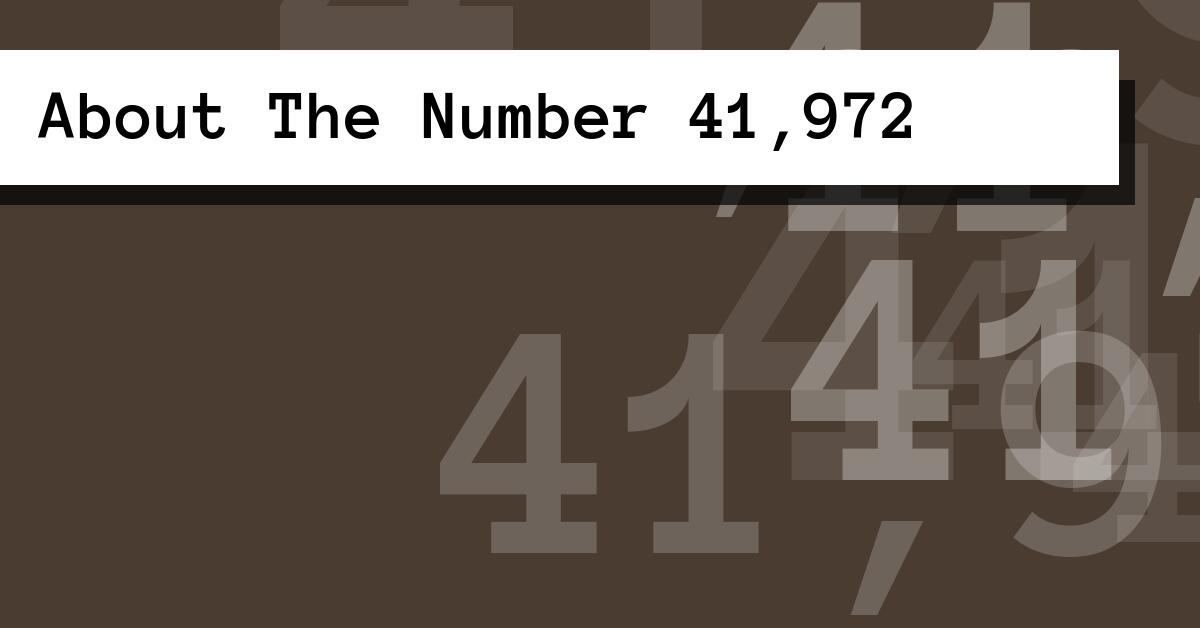 About The Number 41,972