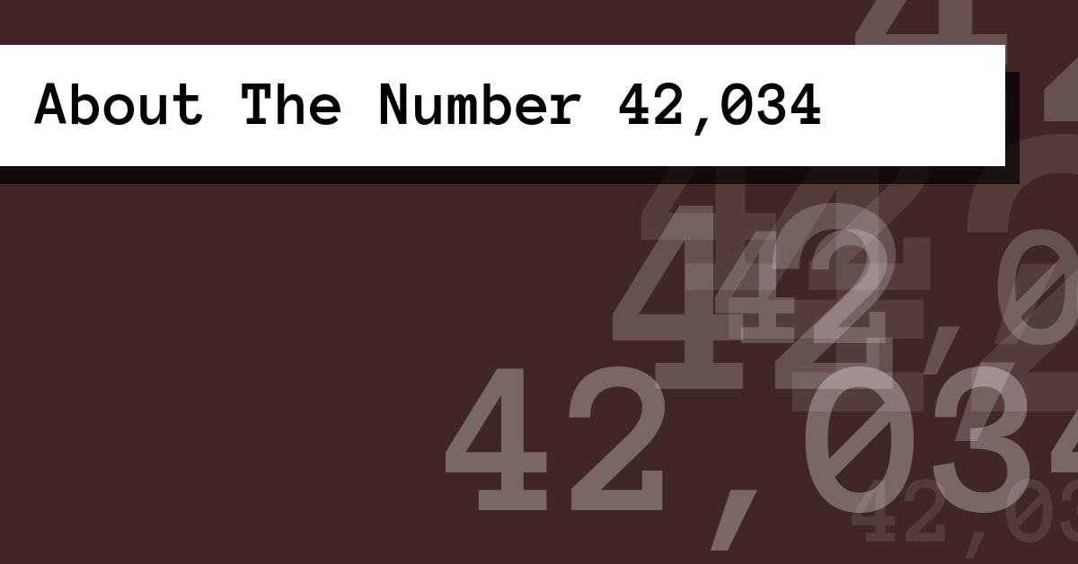 About The Number 42,034