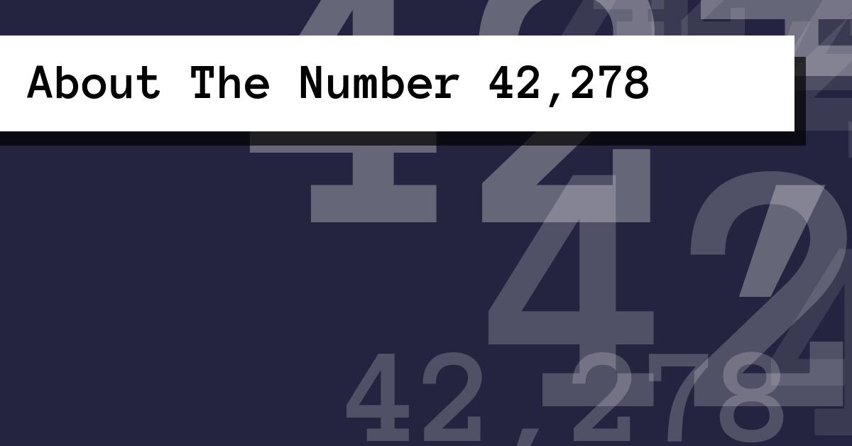 About The Number 42,278