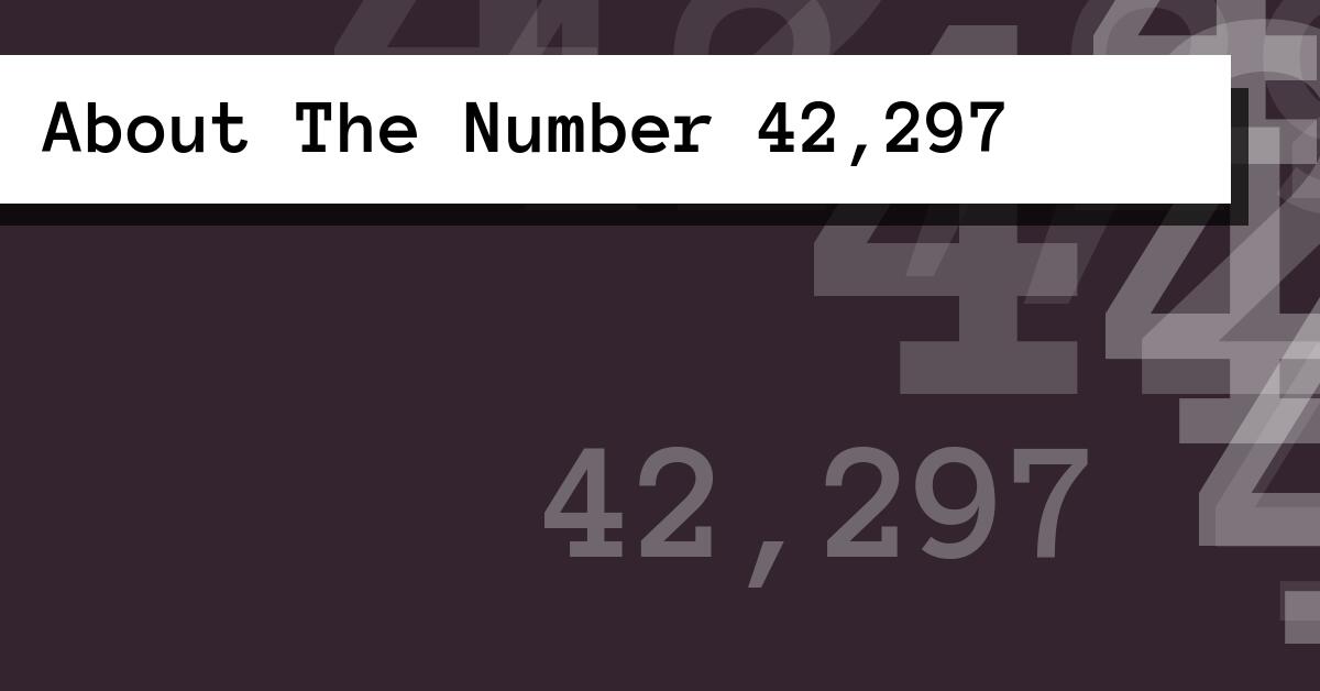 About The Number 42,297