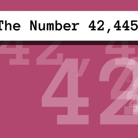 About The Number 42,445