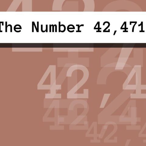 About The Number 42,471