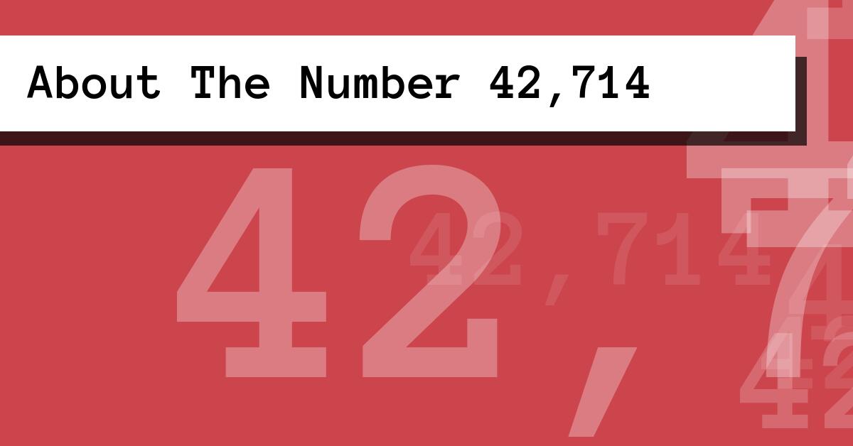 About The Number 42,714