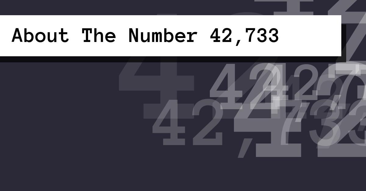 About The Number 42,733