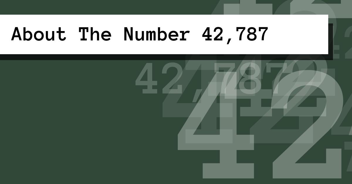 About The Number 42,787