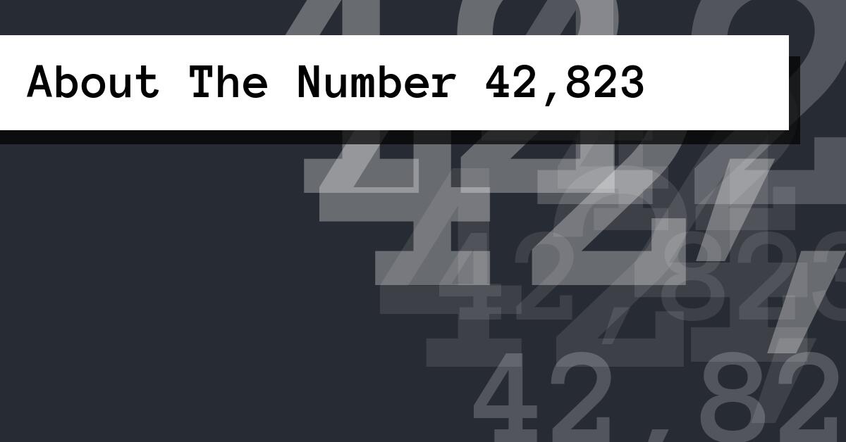 About The Number 42,823