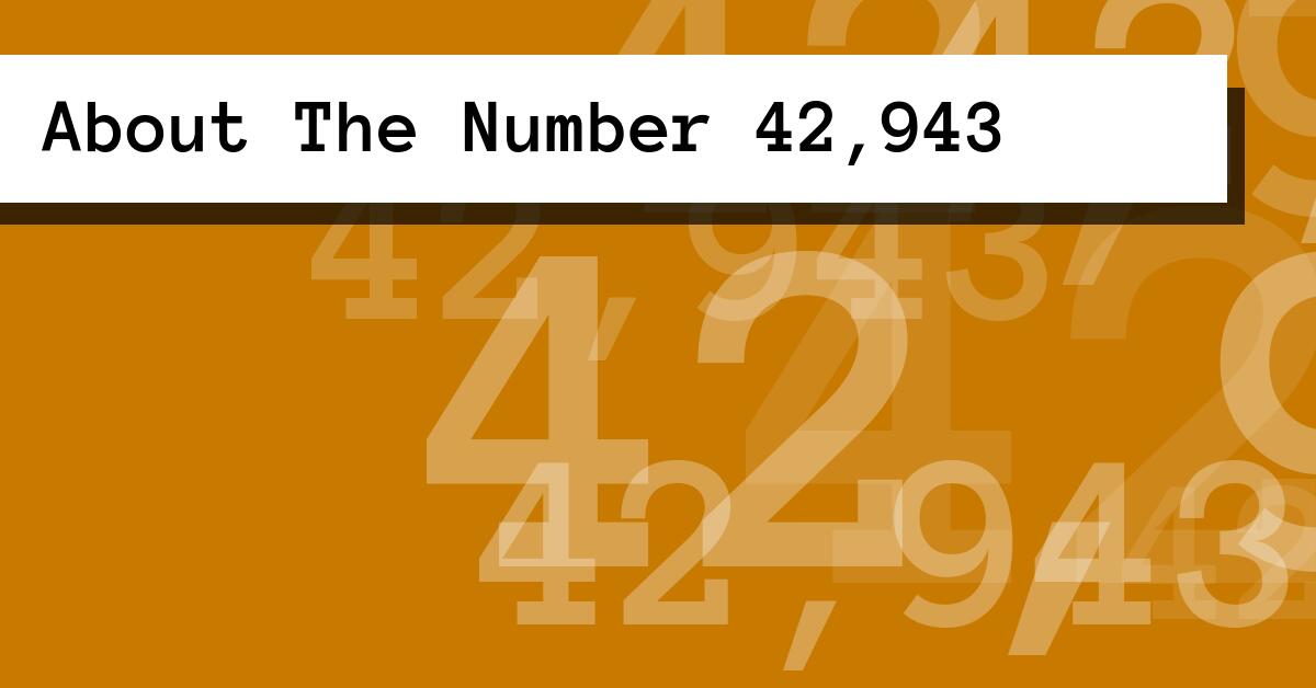 About The Number 42,943