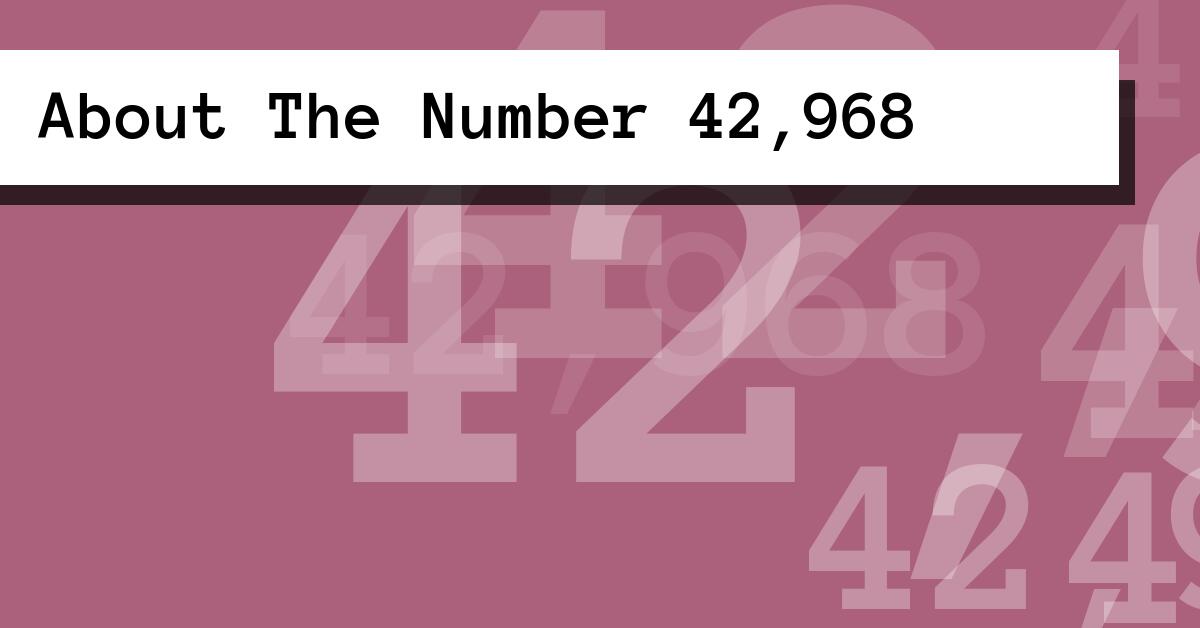 About The Number 42,968