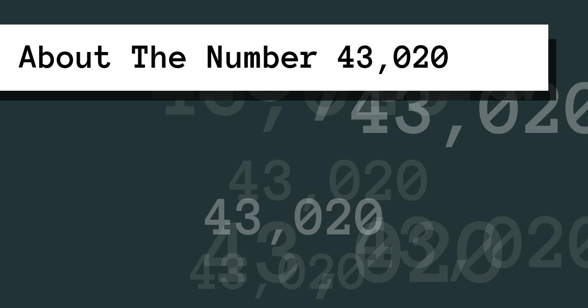 About The Number 43,020