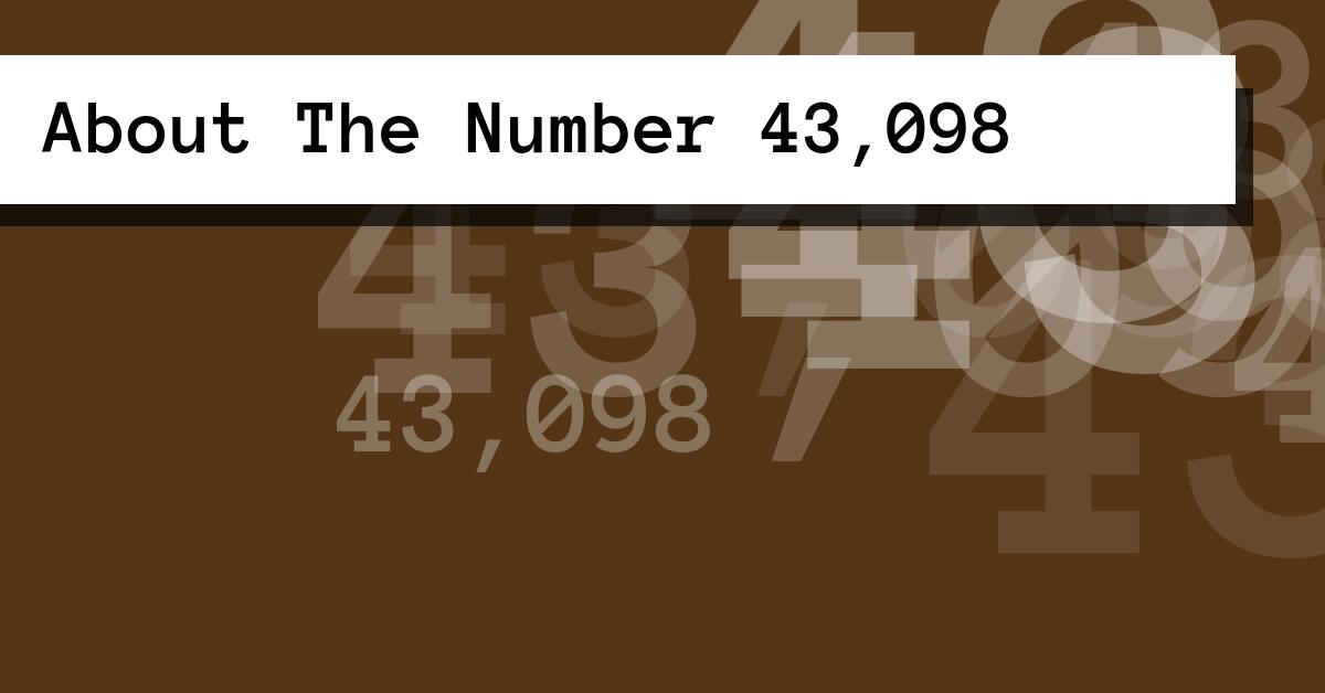 About The Number 43,098