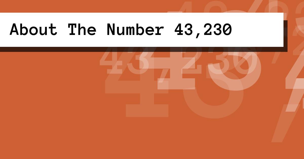 About The Number 43,230