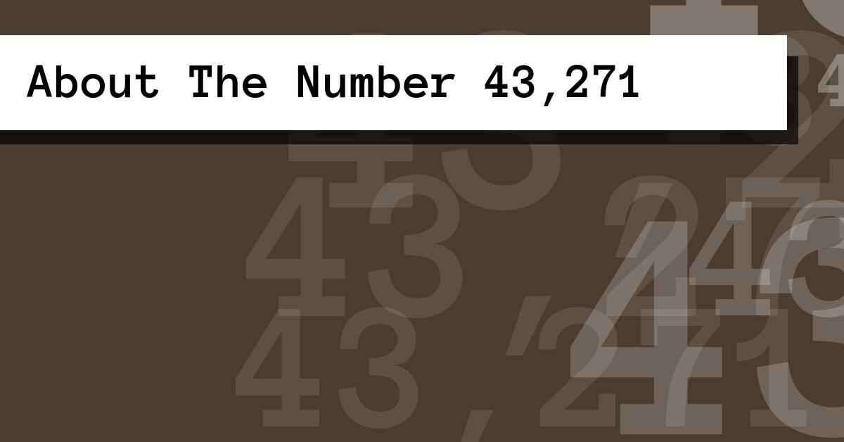 About The Number 43,271