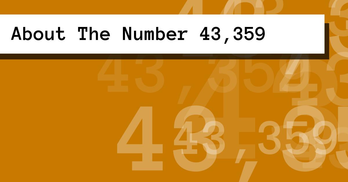About The Number 43,359