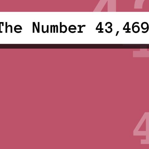 About The Number 43,469