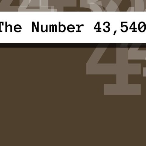 About The Number 43,540