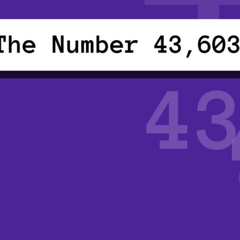 About The Number 43,603