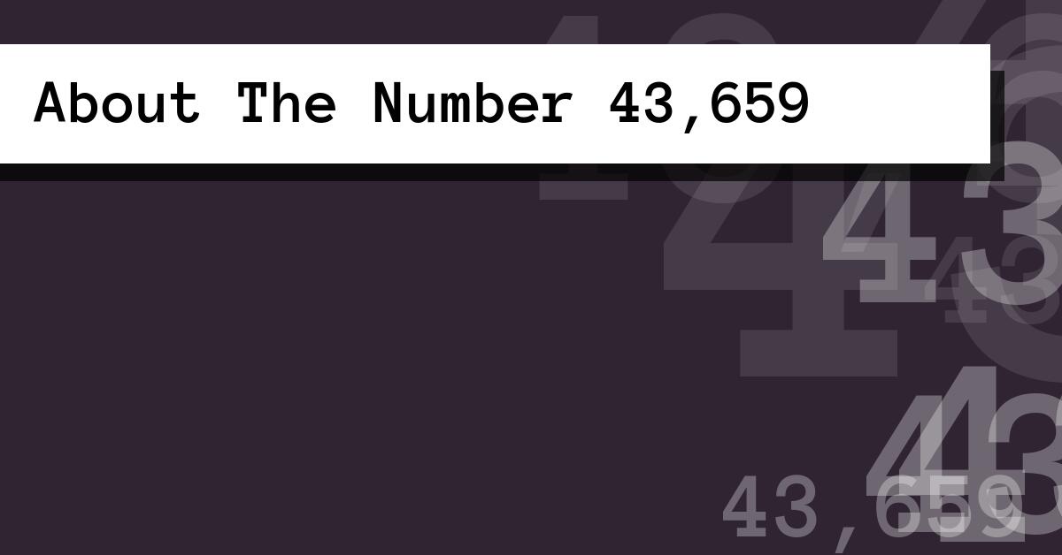 About The Number 43,659