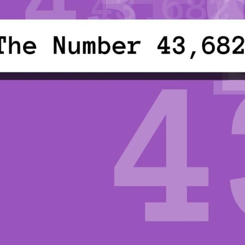 About The Number 43,682