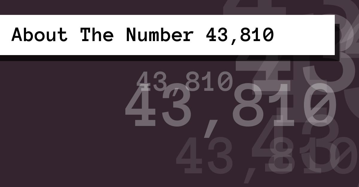 About The Number 43,810