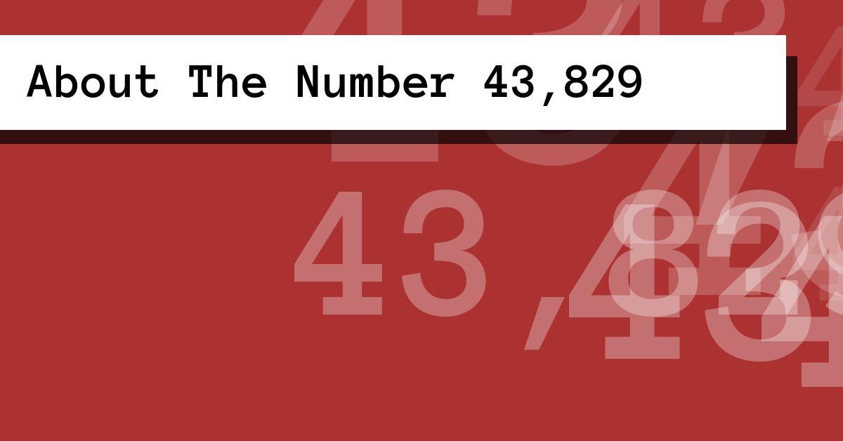 About The Number 43,829
