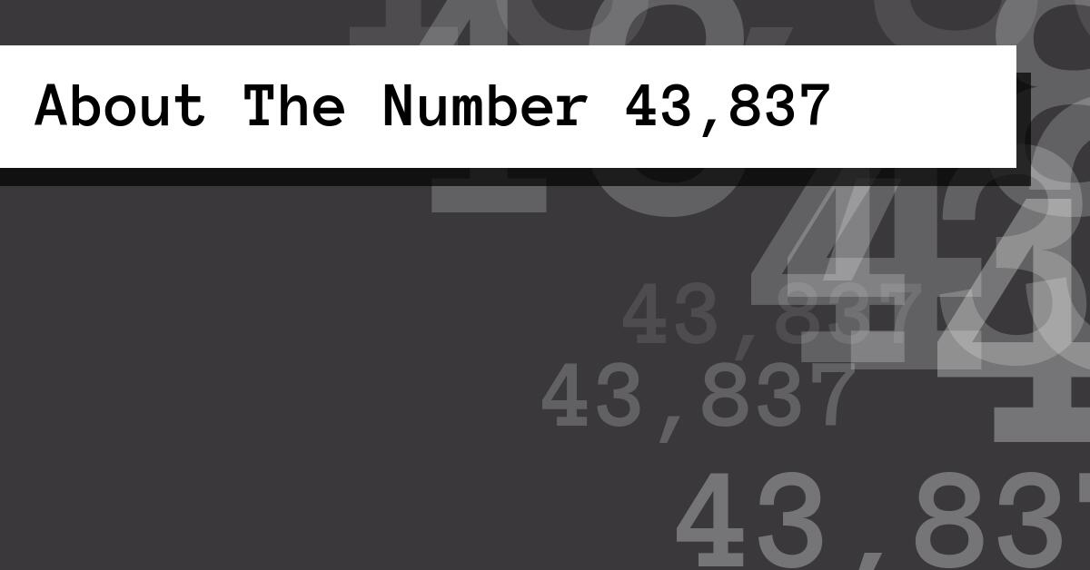 About The Number 43,837