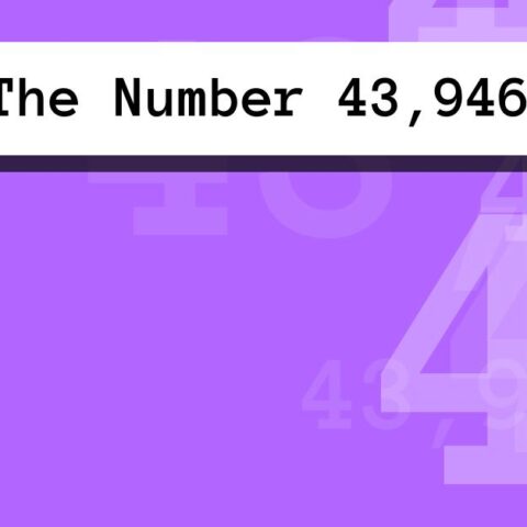 About The Number 43,946