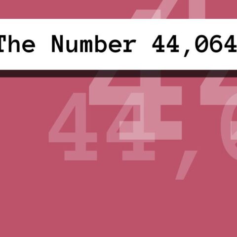 About The Number 44,064