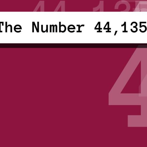 About The Number 44,135