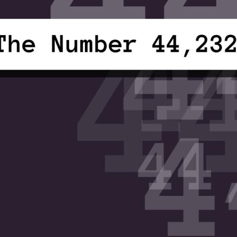 About The Number 44,232