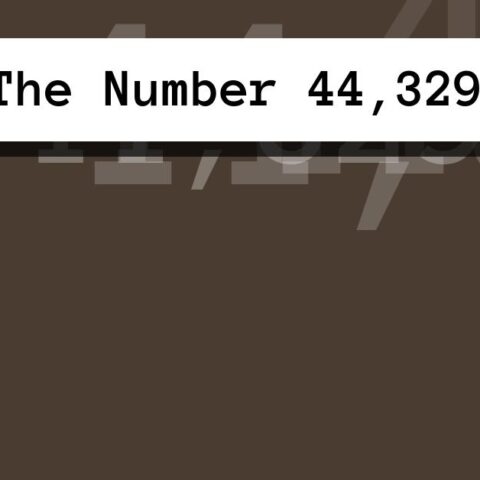 About The Number 44,329