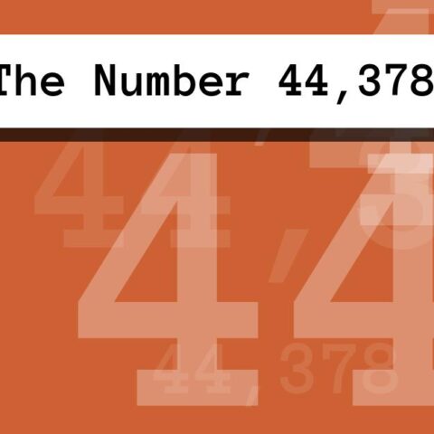 About The Number 44,378