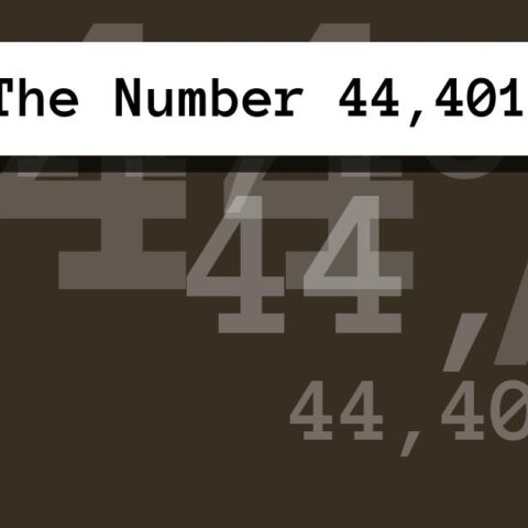 About The Number 44,401