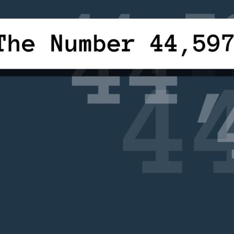 About The Number 44,597