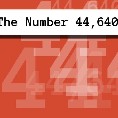 About The Number 44,640
