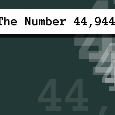 About The Number 44,944