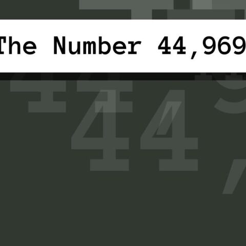 About The Number 44,969