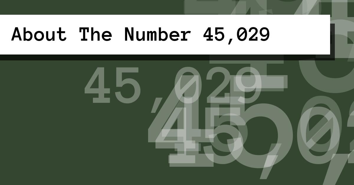 About The Number 45,029