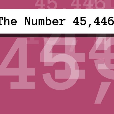 About The Number 45,446