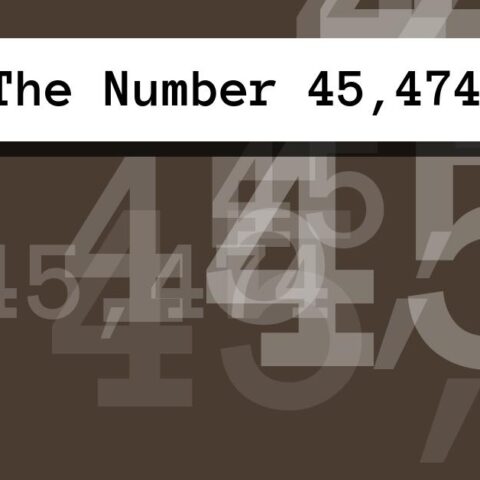 About The Number 45,474
