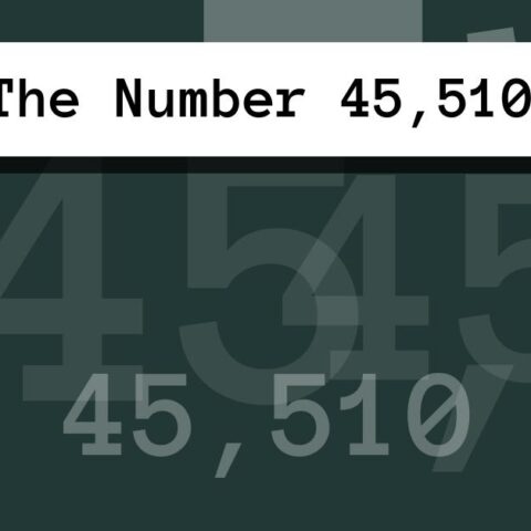 About The Number 45,510