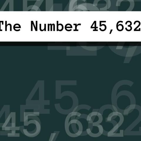 About The Number 45,632