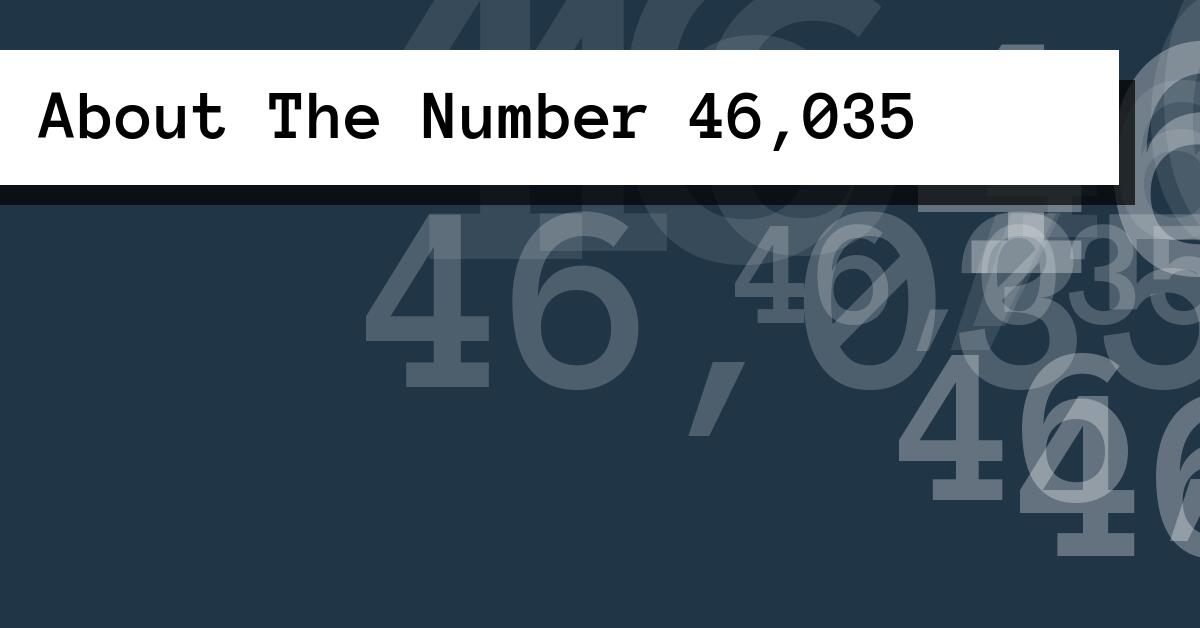 About The Number 46,035