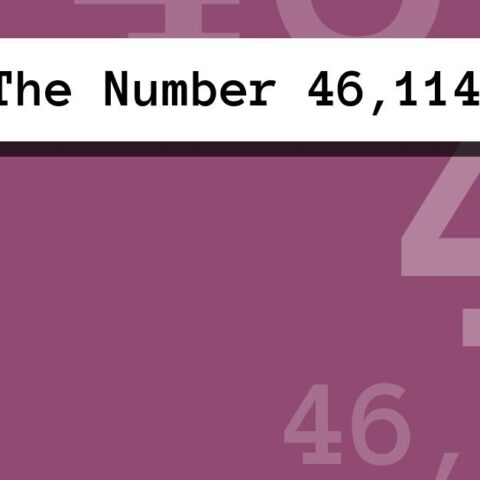 About The Number 46,114