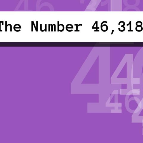 About The Number 46,318