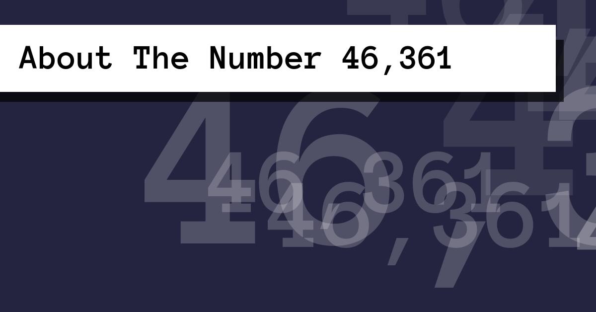 About The Number 46,361