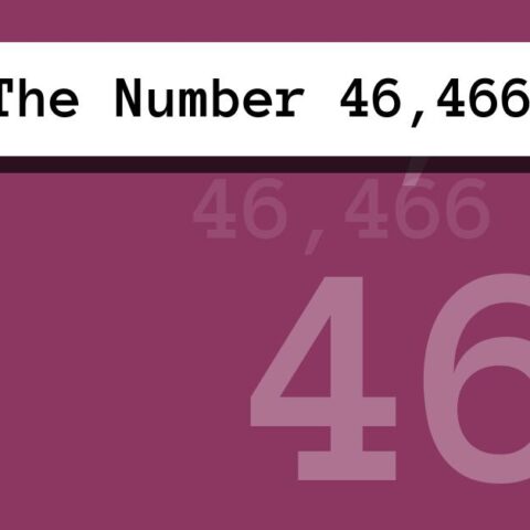 About The Number 46,466