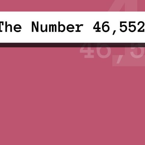 About The Number 46,552