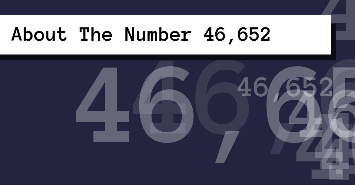 About The Number 46,652