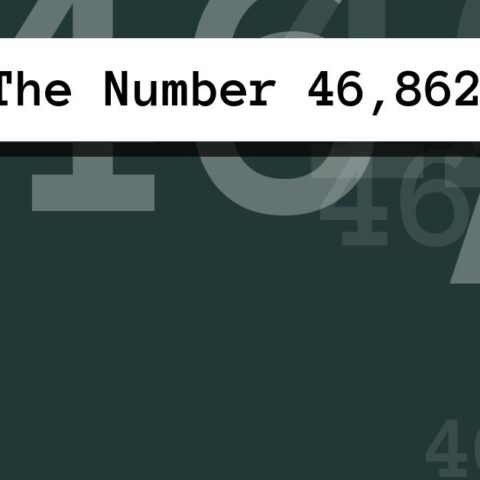 About The Number 46,862